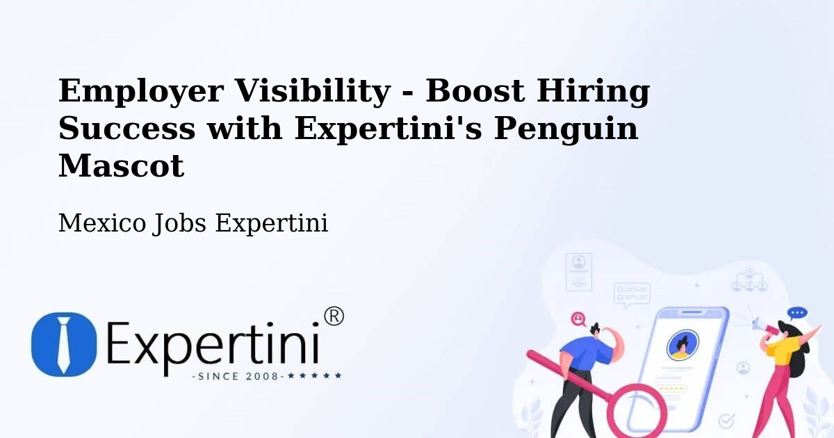 CV and Resume Visibility Optimization – El Nabo - Mexico Jobs Expertini